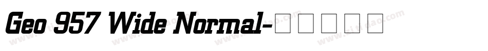 Geo 957 Wide Normal字体转换